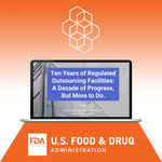 FDA Compounding Quality Center of Excellence: Ten Years of Regulated Outsourcing Facilities: A Decade of Progress, But More to Do – (Sept. 11th-13th) Virtual Conference